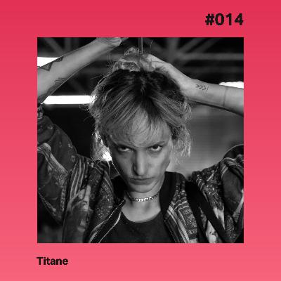 #014 - Titane