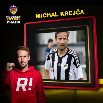 MICHAL KREJČA | PŘIJAL I ODMÍTL, PAK ALE ZVEDL TELEFON A ŠEL DO TOHO. V 47 LETECH SE VRÁTIL NA HŘIŠTĚ A VÁLÍ