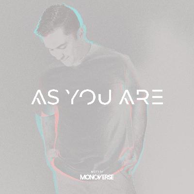 As You Are 023 with Monoverse As You Are 023 with Monoverse
