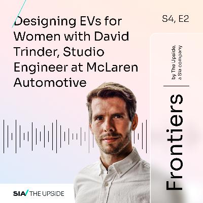 Designing EVs for Women with David Trinder Designing EVs for Women with David Trinder