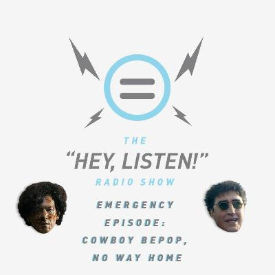 The Hey, Listen! Radio Show Emergency Episode: We Review The First Cowboy Bebop Live Action Stills!