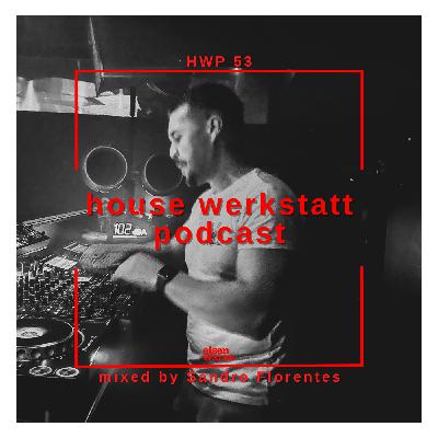 HWP #053 Mixed by Sandro Florentes HWP #053 Mixed by Sandro Florentes