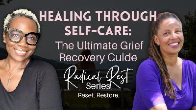 Transforming Grief into Self-Care