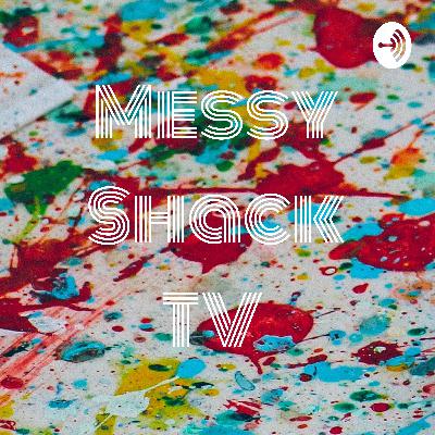 Messy Shack TV  (Trailer)