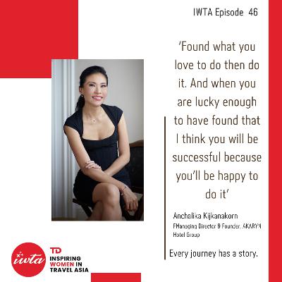 IWTA speaks with Anchalika Kijkanakorn, Managing Director & Founder, AKARYN Hotel Group IWTA speaks with Anchalika Kijkanakorn, Managing Director & Founder, AKARYN Hotel Group