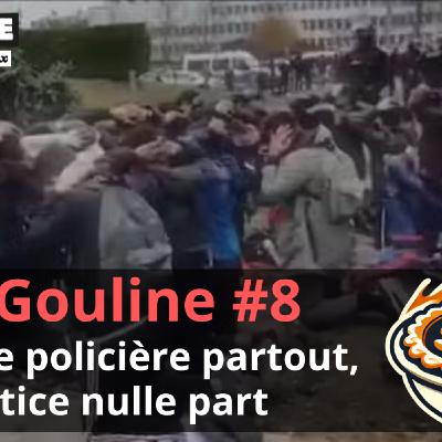 #8: Violence policière partout, justice nulle part