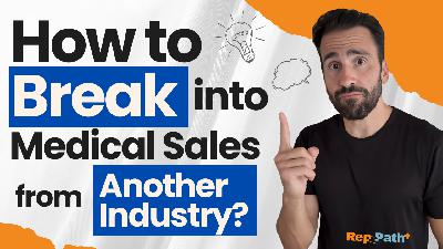 How to Break Into Medical Sales From Another Industry? How to Break Into Medical Sales From Another Industry?