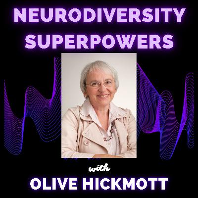 Olive Hickmott, Dyslexic, ADHD Super Coach and Neurodivergent Advocate