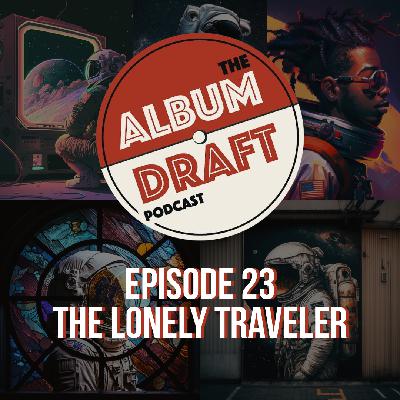 23 - The Lonely Traveler 23 - The Lonely Traveler