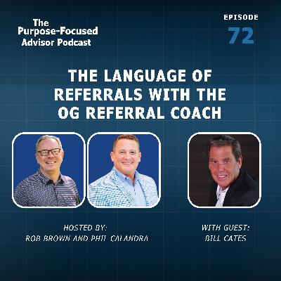 Bill Cates: The Language of Referrals with The OG Referral Coach