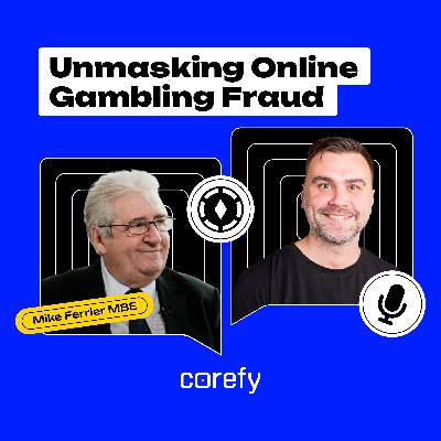 Online Gambling Fraud Exposed: Mike Ferrier MBE on Payment Agenda Ep.2