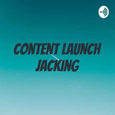 5-Step Launch Jacking Formula Video 5 - Content