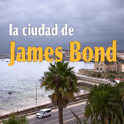 Episode 13: Cascais, la ciudad donde "nació" James Bond