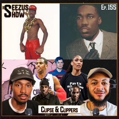 The Seezus Show S4 Ep. 155 I Clipse & Clippers! The Seezus Show S4 Ep. 155 I Clipse & Clippers!