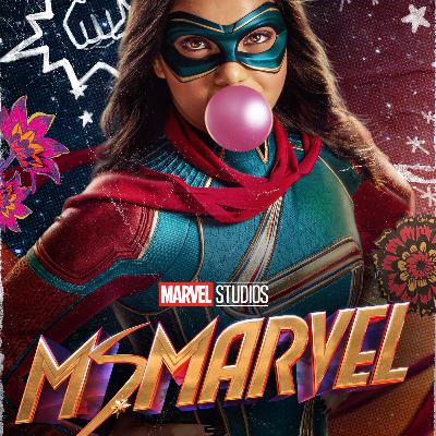 Does The MCU: Episode 46 - Ms Marvel