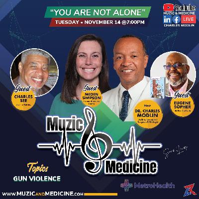 Muzic & Medicine: Gun Violence