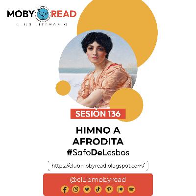 Moby Read | Ep 87 | Himno a Afrodita de Safo de Lesbos.mp3