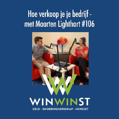 Hoe verkoop je je bedrijf? - met Maarten Ligthart #106