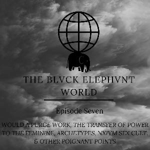 S1E7 - The Purge, Transfer of Power To The Feminine, Archetypes, NXIVM Sex Cult