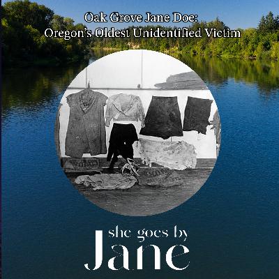 Oak Grove Jane Doe: Oregon’s Oldest Unidentified Victim Oak Grove Jane Doe: Oregon’s Oldest Unidentified Victim