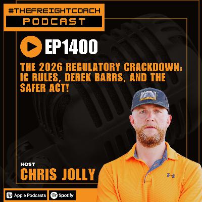 1400. #TFCP - The 2026 Regulatory Crackdown: IC Rules, Derek Barrs, and the SAFER Act! 1400. #TFCP - The 2026 Regulatory Crackdown: IC Rules, Derek Barrs, and the SAFER Act!