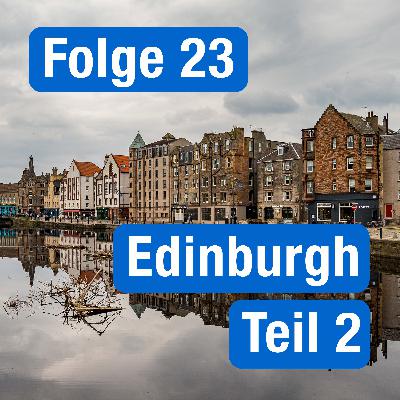 MSC023 – Edinburgh Teil 2