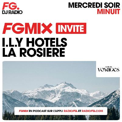FG MIX INVITE : L'I.L.Y HÔTEL AVEC DÉSIRS DE VOYAGE