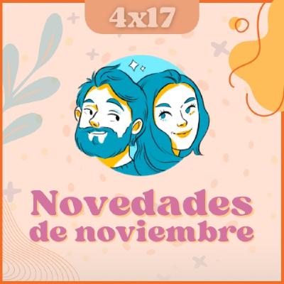 T04E17: Novedades de Noviembre | Clubes de Lectura en Sevilla T04E17: Novedades de Noviembre | Clubes de Lectura en Sevilla