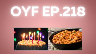 OYF Ep. 218 H.B.B.T., Miracles and Jambalaya Bonfires