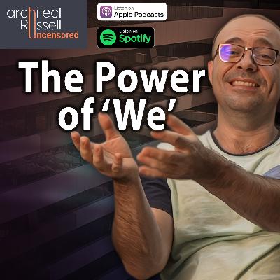 Accepting the Power of 'We"