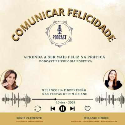 #95 - Melancolia e depressão podem ser causadas nas festas de fim de ano?