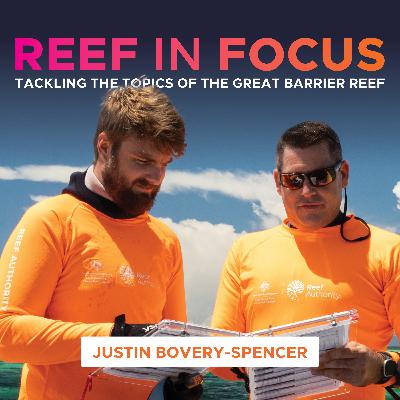 Smooth operators: How tourism is turning the tide on Reef protection ft. Justin Bovery-Spencer