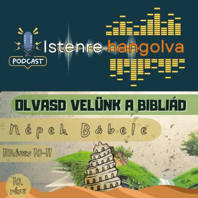 Olvasd velünk a Bibliád! - 1Mózes 10-11 - Népek Bábele