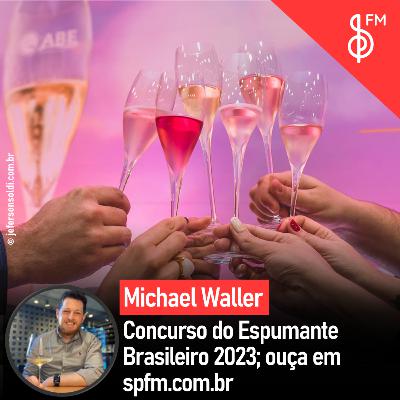 Michael Waller | Concurso do Espumante Brasileiro 2023