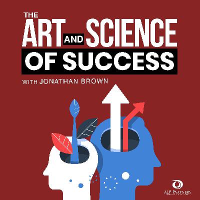 Episode 12: Cultivating the Art and Science of Success.