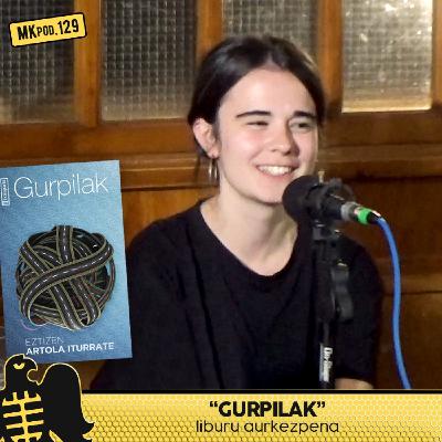 129. MKpod. AURKEZPENA || GURPILAK Eztizen Artola Iturrate (2024-11-07)