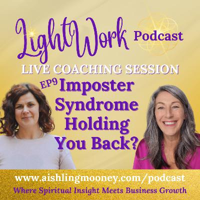 EP9 Imposter Syndrome Holding You Back? Watch This Coaching Session with Alenka EP9 Imposter Syndrome Holding You Back? Watch This Coaching Session with Alenka