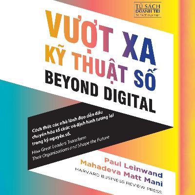 Sách nói Vượt Xa Kỹ Thuật Số - Paul Leinwand, Mahadeva Matt Mani | Voiz FM Sách nói Vượt Xa Kỹ Thuật Số - Paul Leinwand, Mahadeva Matt Mani | Voiz FM