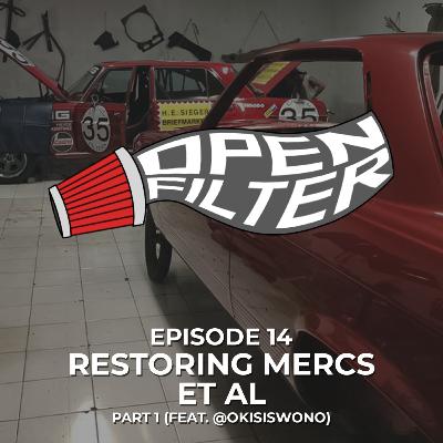 Open Filter: Eps. 14 Restoring Mercs et al Pt. 1