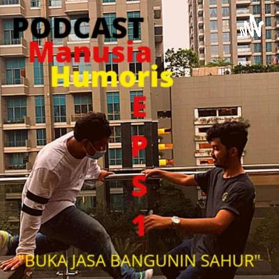 Eps 1. Jasa Bangunin Sahur