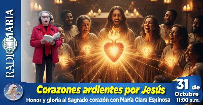 Honor y gloria al sagrado corazón de Jesús – Corazones ardientes por Jesús – 31 de octubre de 2025 Honor y gloria al sagrado corazón de Jesús – Corazones ardientes por Jesús – 31 de octubre de 2025