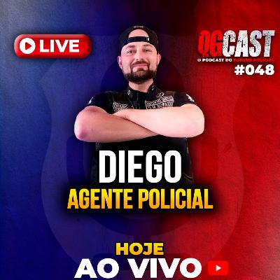 QG Cast com o Agente Policial Diego - QG CAST #48