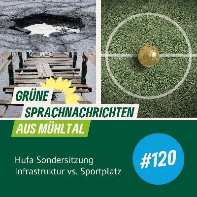 Folge 120 Hufa Sondersitzung Infrastruktur vs Sportplatz