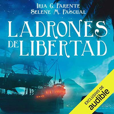 Ladrones de Libertad (Narración en Castellano) [Thieves of Freedom] (Audiolibro) | Prueba Gratis