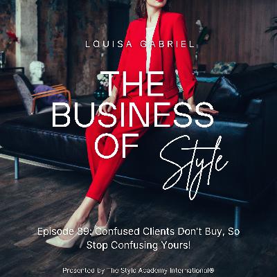 Confused Clients Don't Buy, So Stop Confusing Yours!