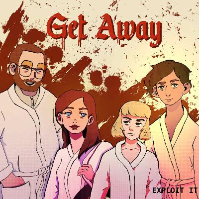 #176 - Get Away #176 - Get Away