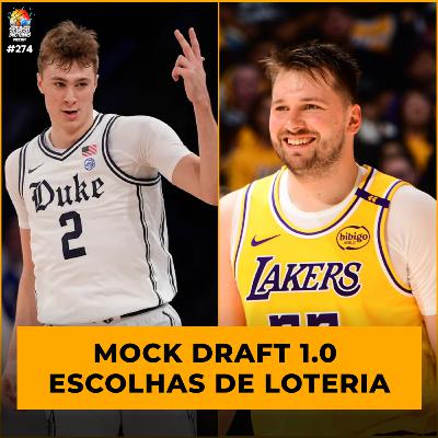 Podcast #274 - Mock draft da loteria 1.0; O que mudou no Lakers com a chegada de Luka Doncic?