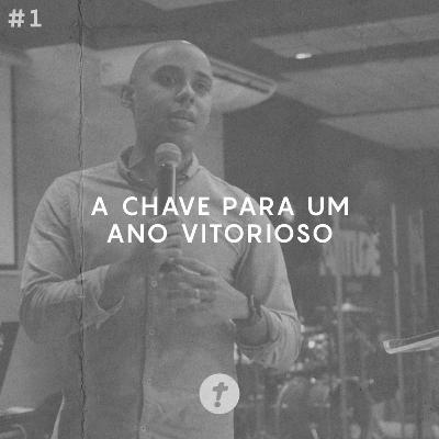A Chave Para um Ano Vitorioso