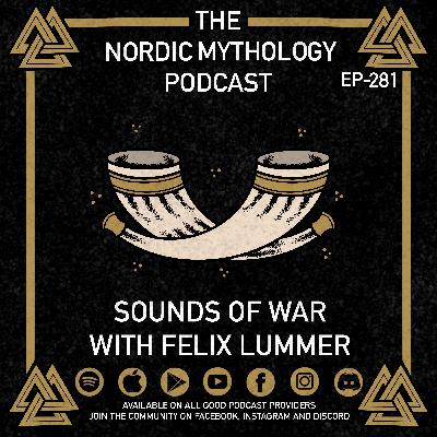 Ep 281 - Sounds of War with Felix Lummer Ep 281 - Sounds of War with Felix Lummer