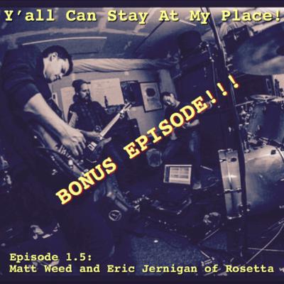 1.5 - Matt Weed and Eric Jernigan of Rosetta part 2.